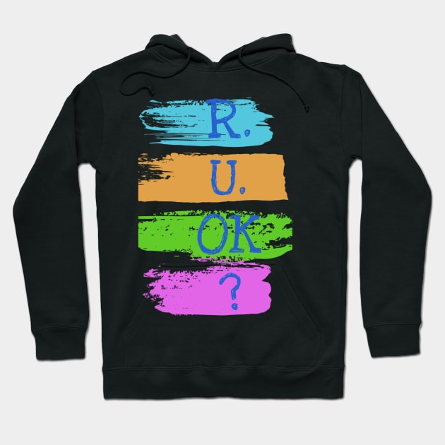 r u ok | are you ok | ru ok Hoodie by OrionBlue